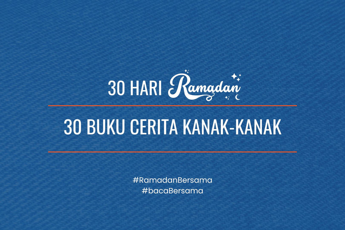 30 Hari 30 Bacaan Kanak-kanak di aulad.my - aulad.my