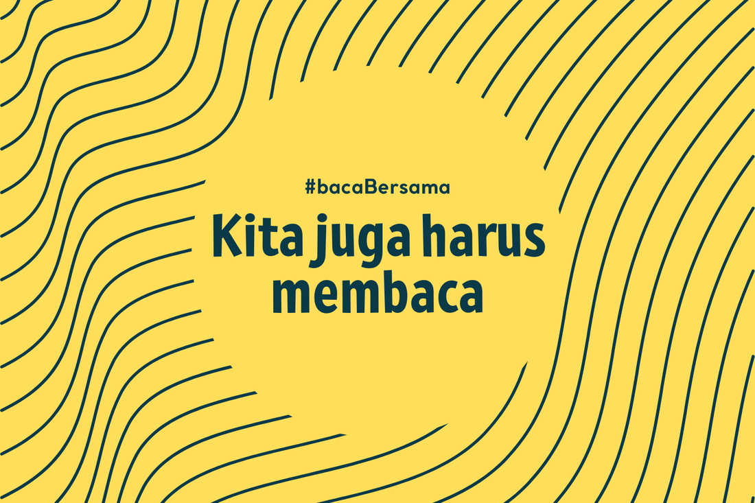 Kita Juga Harus Membaca | #bacaBersama - aulad.my