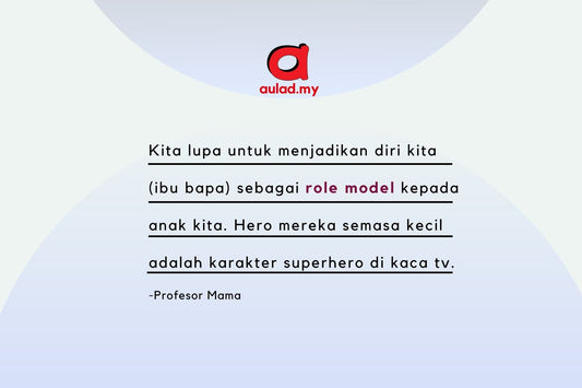 Kitalah yang sepatutnya menjadi superhero anak kita - aulad.my