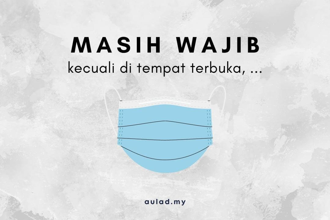 Pelitup muka masih wajib dipakai pada 1 Mei - aulad.my