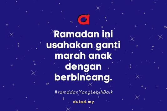 Ramadan ini, kita cuba elak marahkan anak - aulad.my