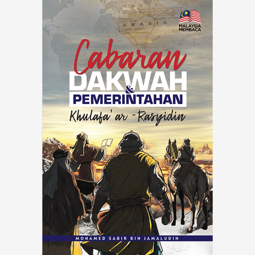 Cabaran Dakwah & Pemerintahan Khulafa Ar-Rasyidin (Soft Cover) - aulad.my